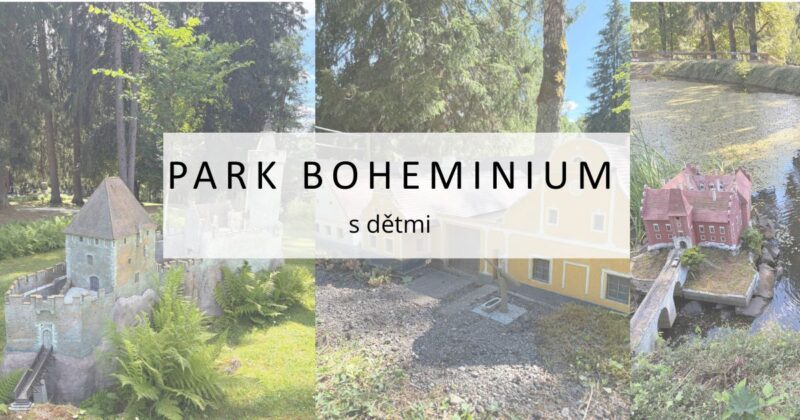 Park Boheminium s dětmi v Mariánských Lázních (zkušenosti)